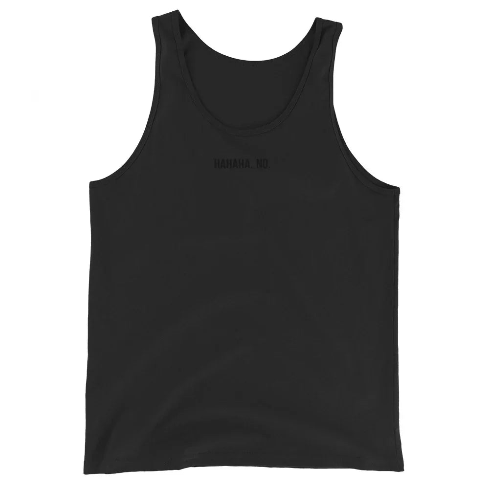 Men's Tank Top HAHAHA NO