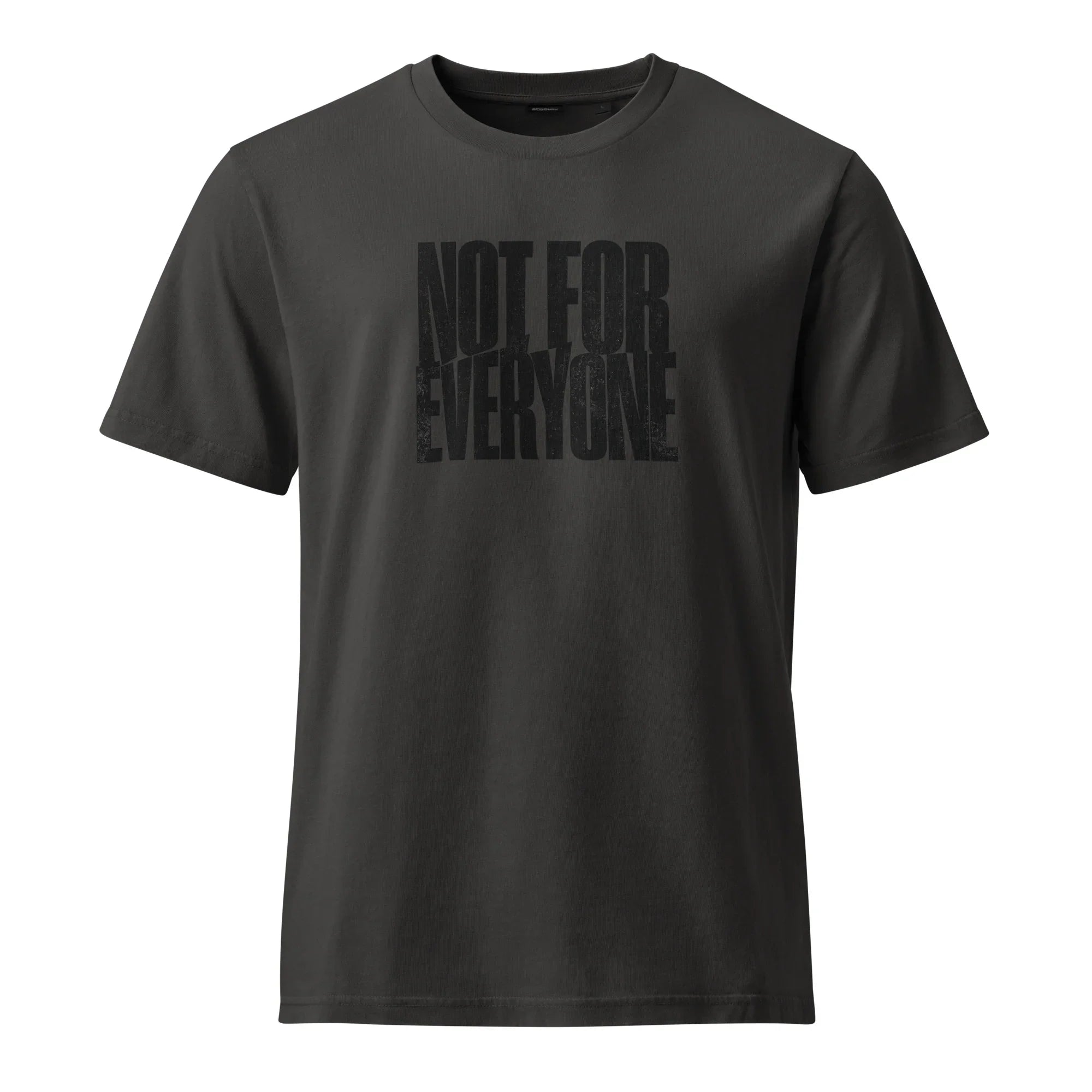 Not for everyone T-Shirt PRIVÉ COLLECTIVE