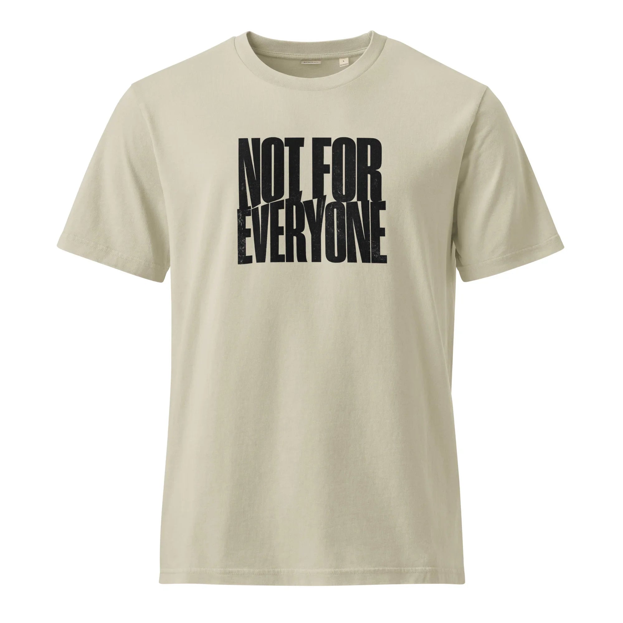 Not for everyone T-Shirt PRIVÉ COLLECTIVE