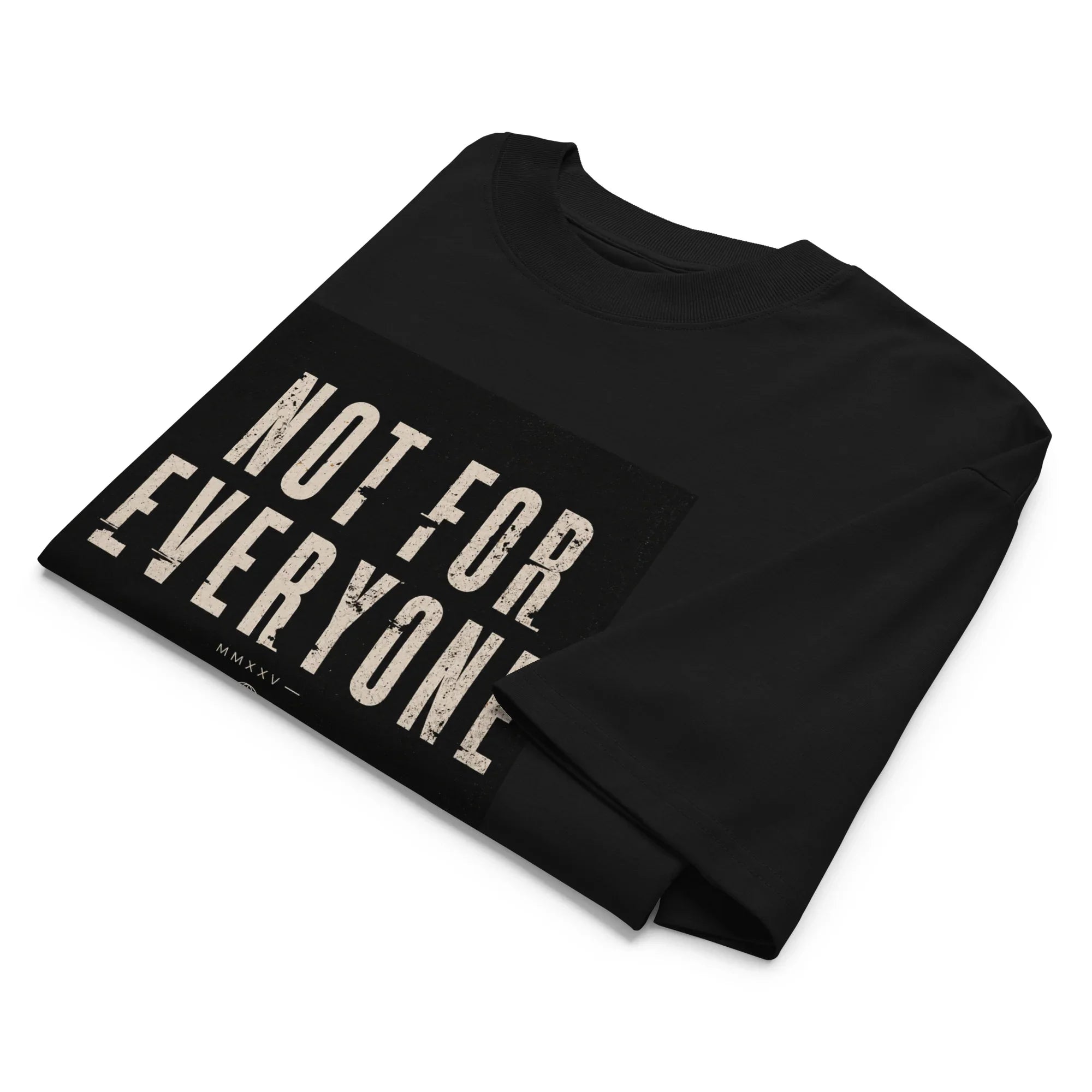 organic oversized high neck t-shirt Not for Everyone