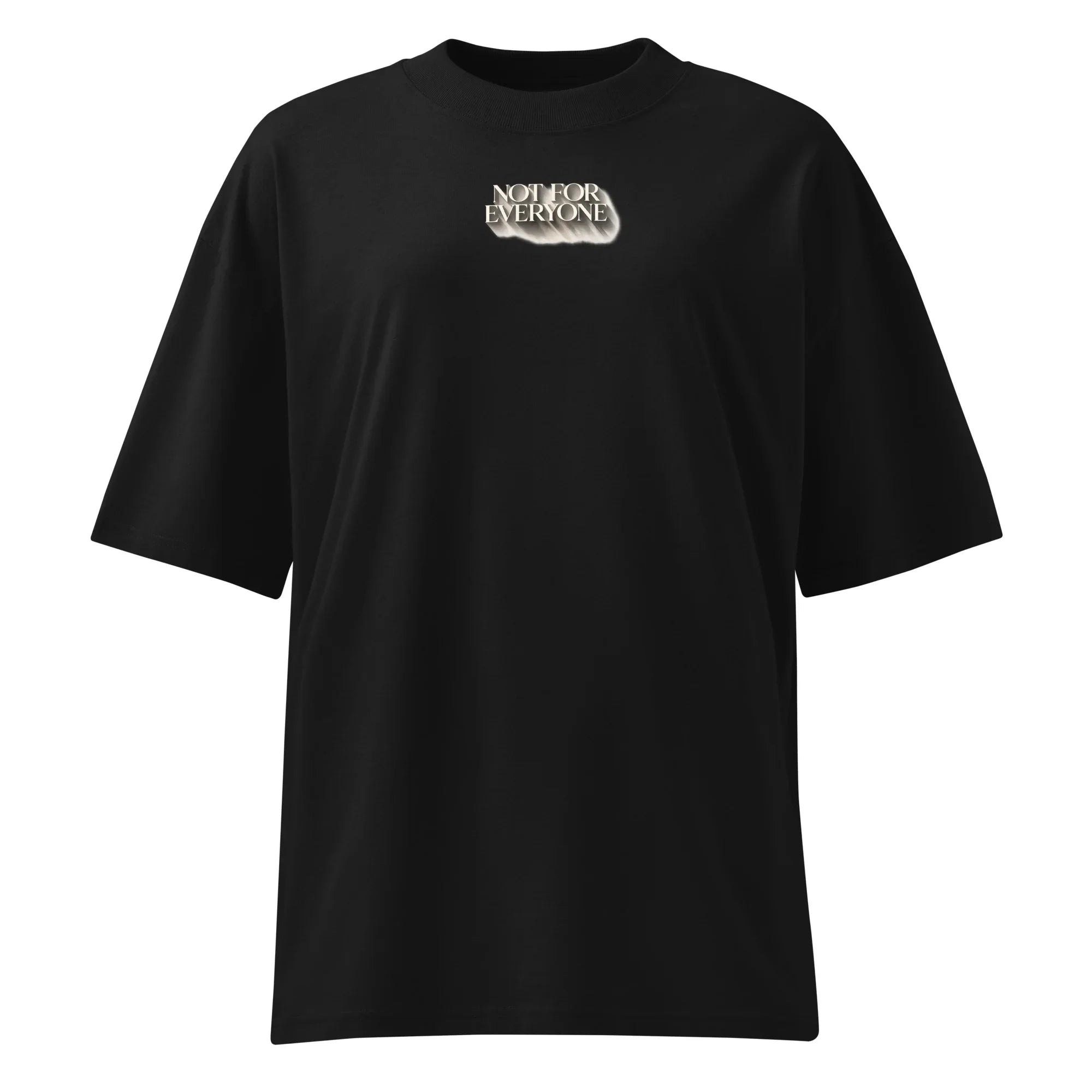Oversized T-Shirt Not for everyone PRIVE COLLECTIVE