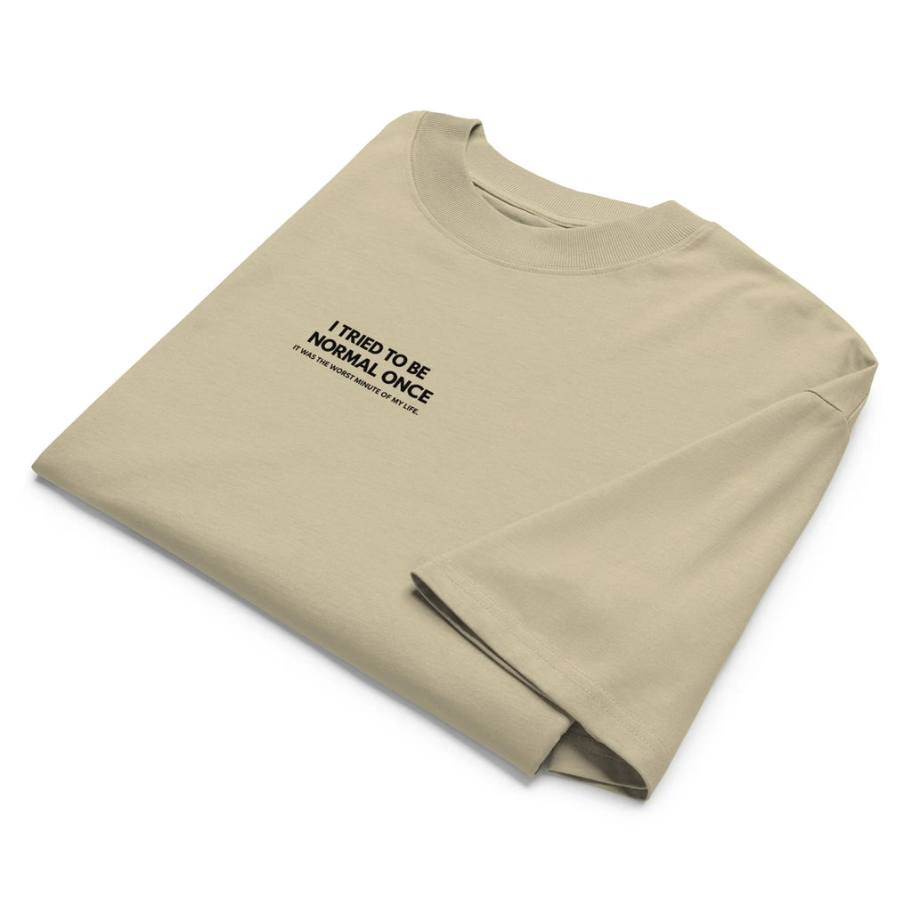 Be normal ( light ) T-Shirt PRIVÉ COLLECTIVE
