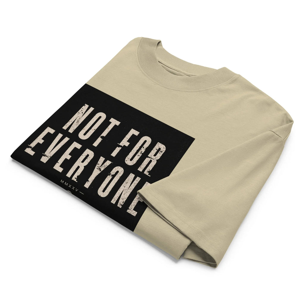 organic oversized high neck t-shirt Not for Everyone