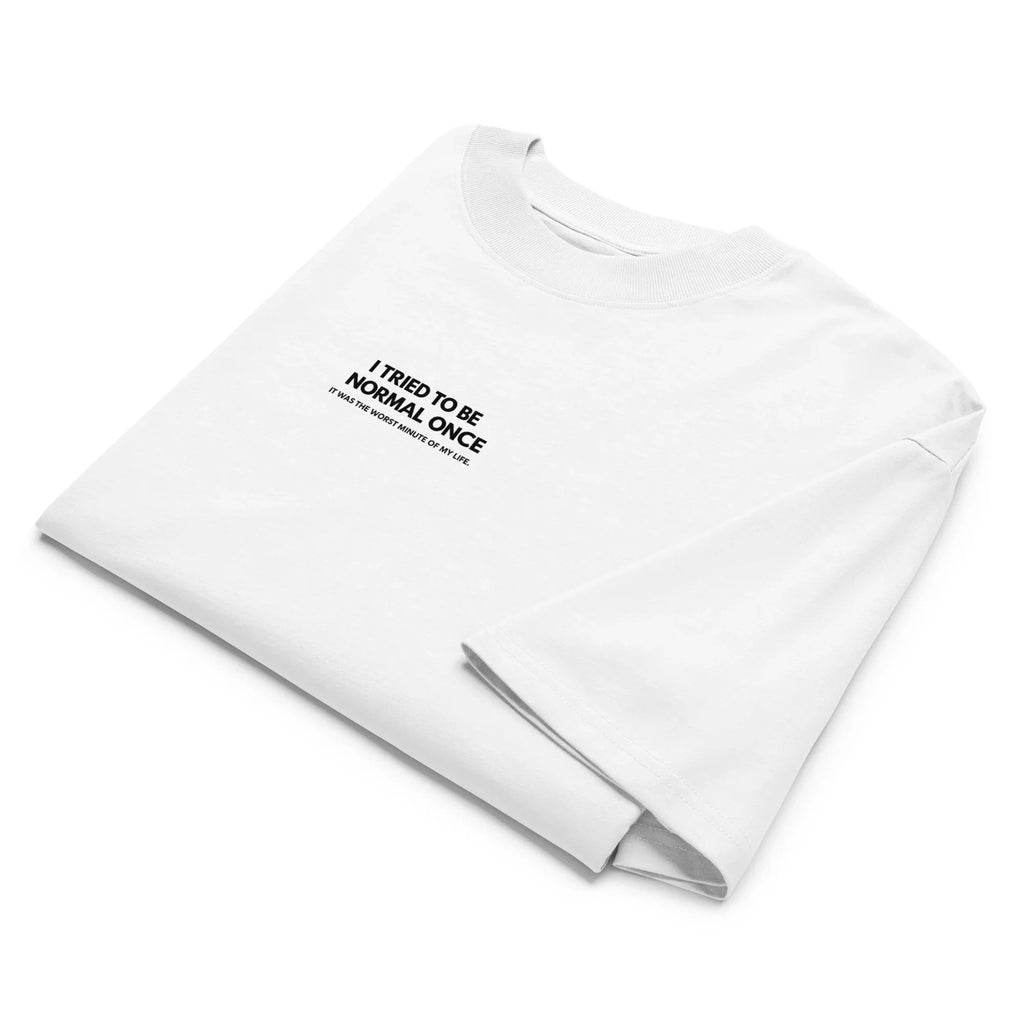 Be normal ( light ) T-Shirt PRIVÉ COLLECTIVE
