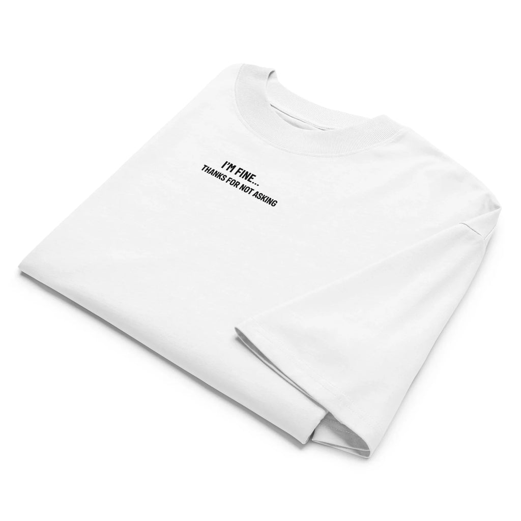 i´m fine ( light ) T-Shirt PRIVÉ COLLECTIVE