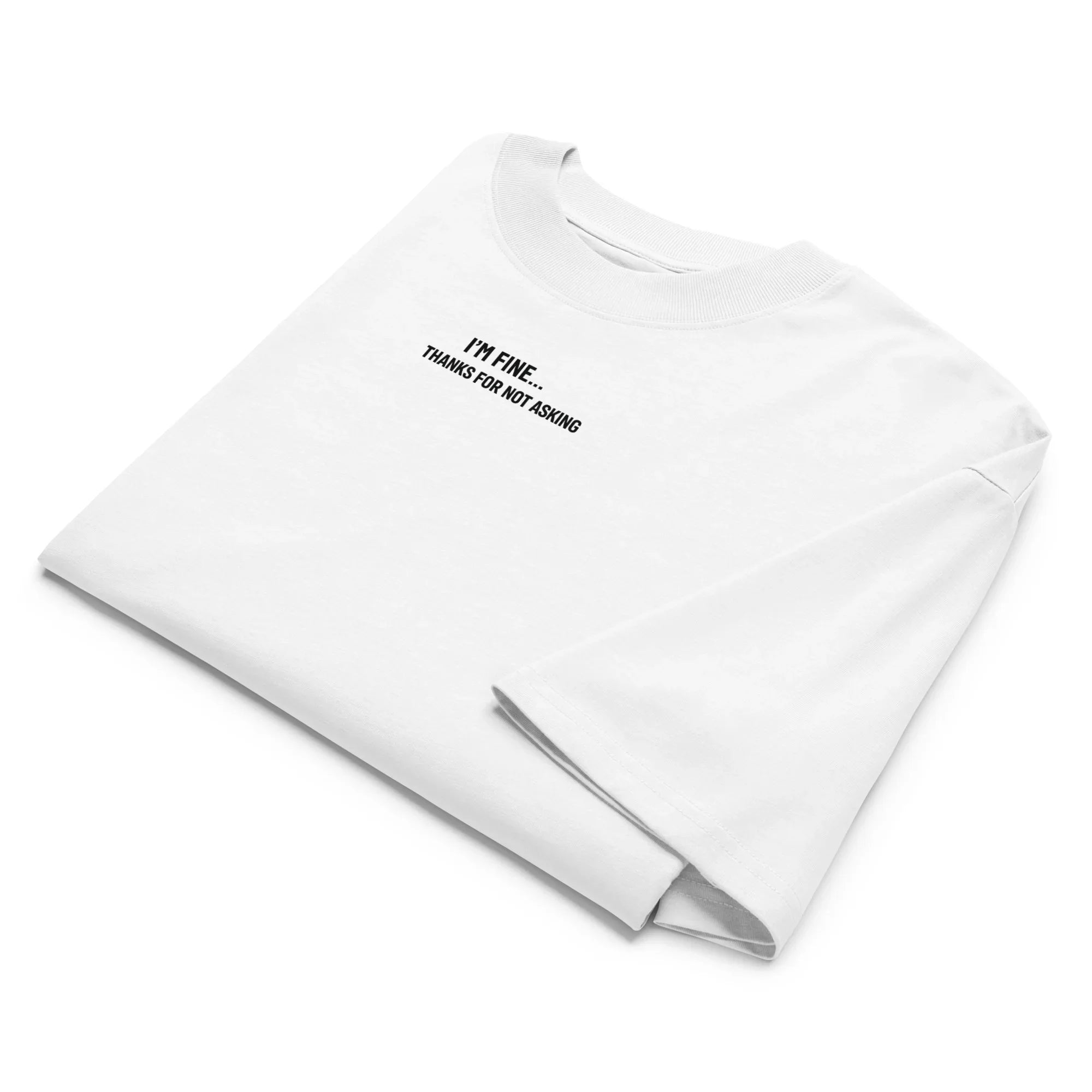 i´m fine ( light ) T-Shirt PRIVÉ COLLECTIVE