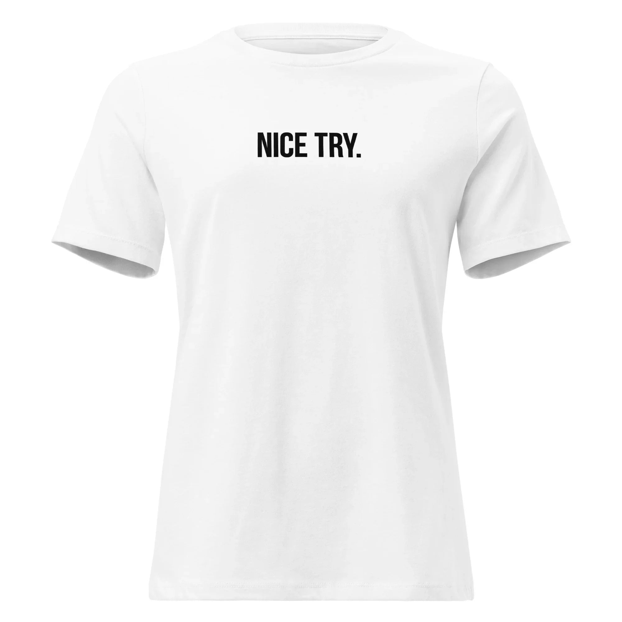 Women T-Shirt Nice Try PRIVE COLLECTIVE B&W EDITION